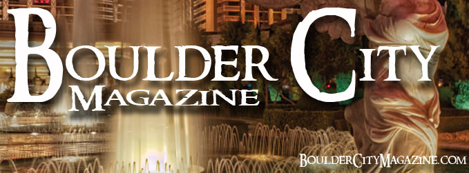 Boulder City Magazine is a monthly publication full of information about Boulder City and Southern Nevada. Boulder City Magazine features the Boulder City Home Guide, a real estate guide to Boulder City and Southern Nevada.